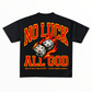 No Luck All God tee